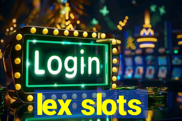 lex slots